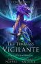 [First Beaufont 01] • The Timeless Vigilante
